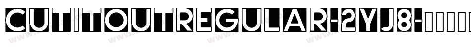 CutItOutRegular-2yJ8字体转换