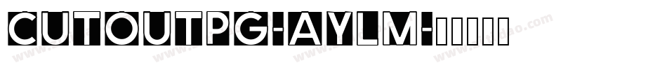 CutOutPg-ayLm字体转换