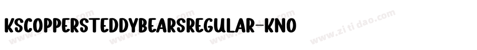 KsCoppersTeddyBearsRegular-KnOp字体转换