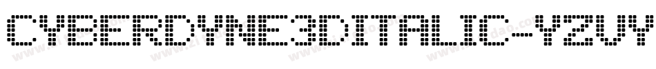 Cyberdyne3DItalic-yzVY字体转换