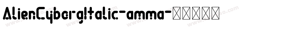 AlienCyborgItalic-amma字体转换