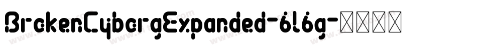 BrokenCyborgExpanded-6l6g字体转换