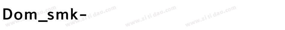 Dom_smk字体转换