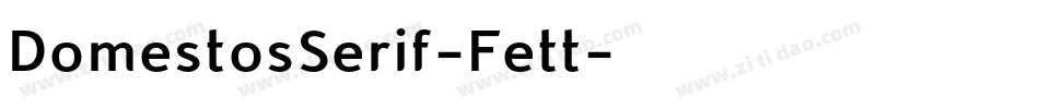 DomestosSerif-Fett字体转换