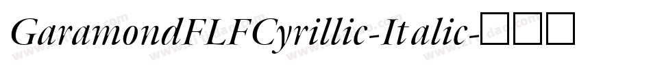 GaramondFLFCyrillic-Italic字体转换