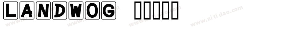 landwog字体转换