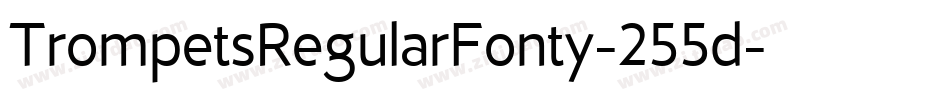 TrompetsRegularFonty-255d字体转换