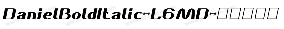 DanielBoldItalic-L6MD字体转换