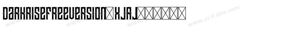 DarkriseFreeversion-XjAj字体转换