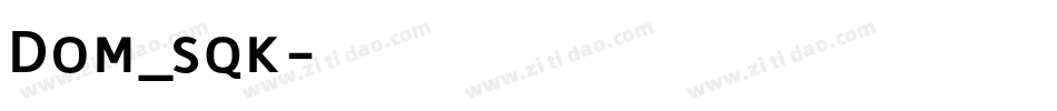 Dom_sqk字体转换