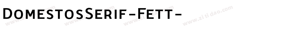 DomestosSerif-Fett字体转换