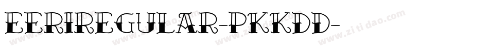 EeriRegular-PKKDd字体转换