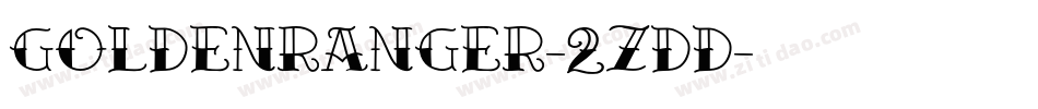 GoldenRanger-2ZDd字体转换