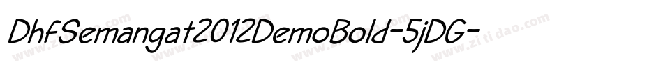DhfSemangat2012DemoBold-5jDG字体转换
