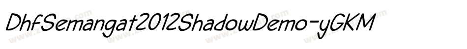 DhfSemangat2012ShadowDemo-yGKM字体转换