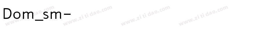 Dom_sm字体转换