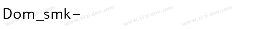 Dom_smk字体转换