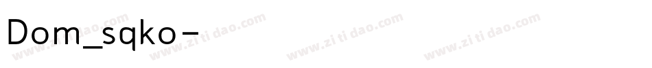 Dom_sqko字体转换
