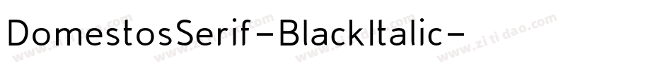 DomestosSerif-BlackItalic字体转换