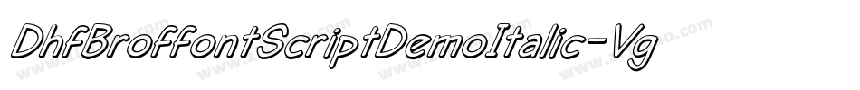 DhfBroffontScriptDemoItalic-Vg3Z字体转换