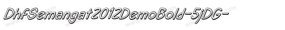 DhfSemangat2012DemoBold-5jDG字体转换