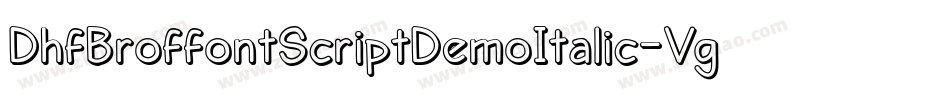 DhfBroffontScriptDemoItalic-Vg3Z字体转换
