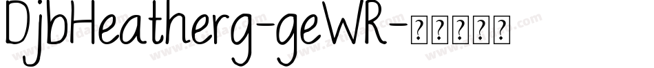 DjbHeatherg-geWR字体转换