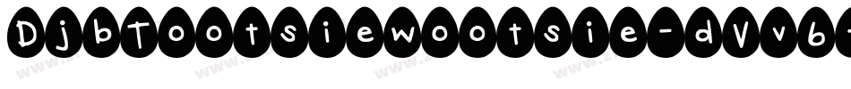 DjbTootsiewootsie-dVv6字体转换