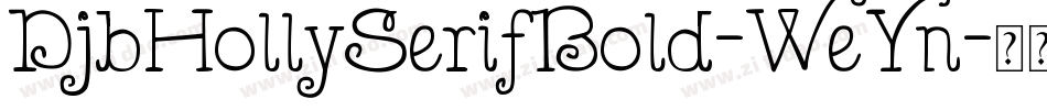 DjbHollySerifBold-WeYn字体转换