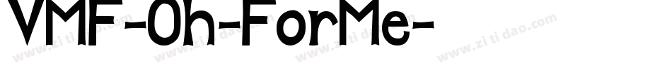 VMF-Oh-ForMe字体转换