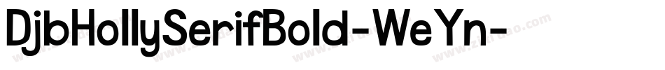 DjbHollySerifBold-WeYn字体转换