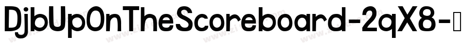 DjbUpOnTheScoreboard-2qX8字体转换