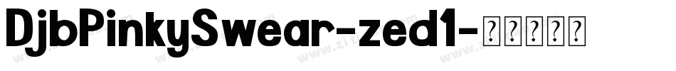 DjbPinkySwear-zed1字体转换