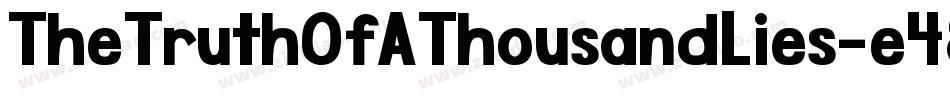 TheTruthOfAThousandLies-e48g字体转换 TheTruthOfAThousandLies-e48g字体转换