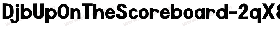 DjbUpOnTheScoreboard-2qX8字体转换