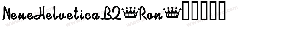 NeueHelveticaBQ-Ron字体转换