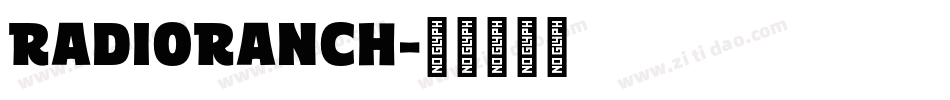 RadioRanch字体转换