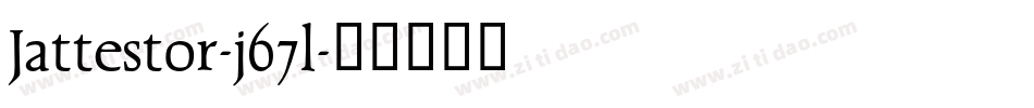 Jattestor-j67l字体转换