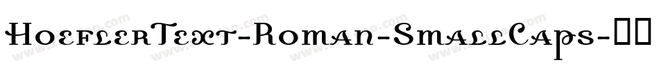 HoeflerText-Roman-SmallCaps字体转换