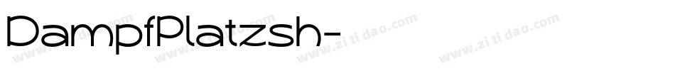 DampfPlatzsh字体转换