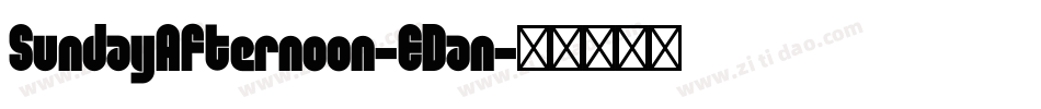 SundayAfternoon-EDan字体转换