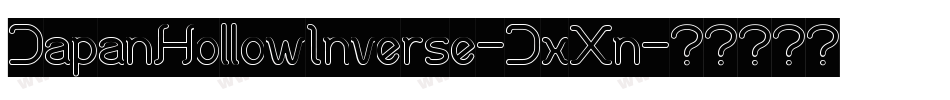 JapanHollowInverse-JxXn字体转换