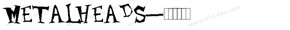 Metalheads字体转换