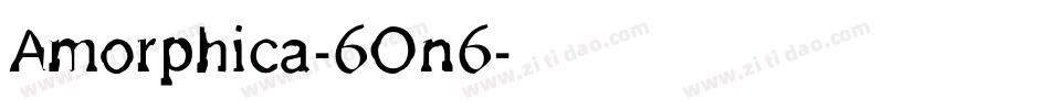 Amorphica-6On6字体转换