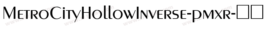 MetroCityHollowInverse-pmxr字体转换