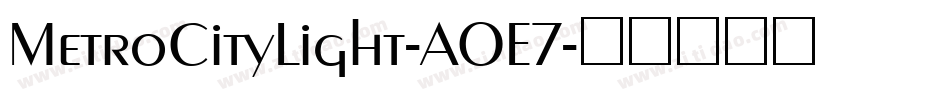 MetroCityLight-AOE7字体转换