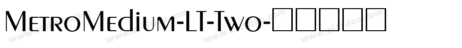 MetroMedium-LT-Two字体转换