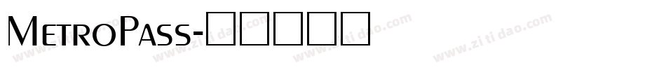 MetroPass字体转换