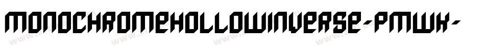 MonochromeHollowInverse-pmWK字体转换 MonochromeHollowInverse-pmWK字体转换