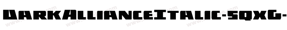 DarkAllianceItalic-5qxG字体转换